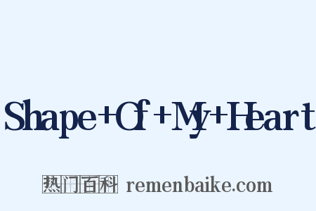 Shape+Of+My+Heart是什么意思的图片